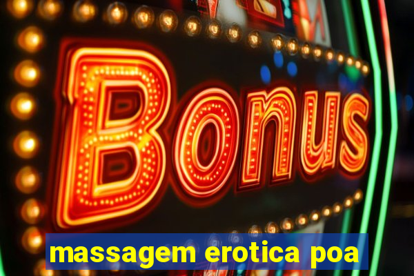 massagem erotica poa